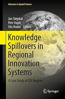 Knowledge Spillovers in Regional Innovation Systems: A Case Study of CEE Regions (Advances in Spatial Science) | Hardcover | Political Economy