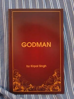 Godman Kirpal Singh: A Complete Study of the Supreme Mystics and Their Hallmarks | Paperback