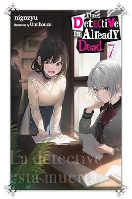 The Detective Is Already Dead, Vol. 7 (The Detective Is Already Dead (novel), 7) by nigozyu | Paperback | Fiction