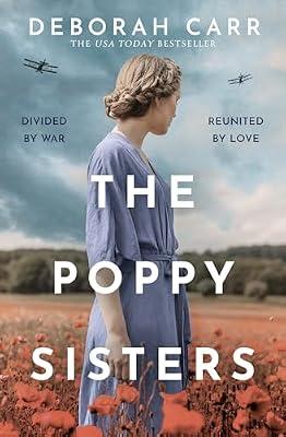 Poppy Sisters: America'S End in Afghanistan: Step into the past with this captivating historical novel, filled with heart-wrenching moments and unforgettable characters in 2025 by Carr, Deborah | Paperback | Fiction
