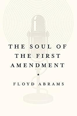 The Soul of the First Amendment by Abrams, Floyd | Paperback | Law