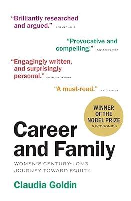 Career and Family: Women’s Century-Long Journey toward Equity by Goldin, Claudia | Paperback | Business & Economics