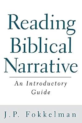 Reading Biblical Narrative: An Introductory Guide by Fokkelman, J. P. | Paperback | Biblical Studies & Exegesis