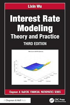 Interest Rate Modeling: Theory and Practice (Chapman and Hall/Crc Financial Mathematics) by Wu, Lixin | Hardcover | Business & Economics