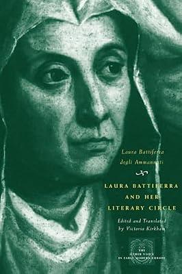 Laura Battiferra And Her Literary Circle: An Anthology: An Anthology: A Bilingual Edition (The Other Voice in Early Modern Europe) by Degli Ammannati, Laura Battiferra; Kirkham, Victoria; Battiferri Degli Ammannati, Laura | Paperback | Poetry Anthologies (Various Poets)