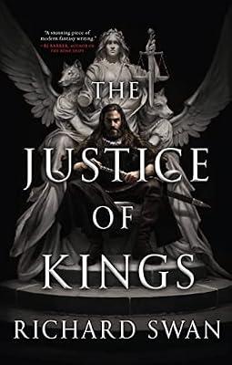 The Justice of Kings by Swan, Richard | Hardcover | Fiction