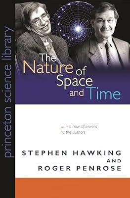 The Nature of Space and Time (Isaac Newton Institute Series of Lectures, 3) by Hawking, Stephen; Penrose, Roger; Penrose, Roger | Paperback | Quantum Physics (Quantum Mechanics & Quantum Field Theory)
