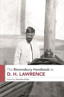 The Bloomsbury Handbook to D. H. Lawrence | Paperback | Literature: History And Criticism