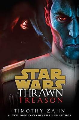 Thrawn: Treason (Star Wars) (Star Wars: Thrawn) by Zahn, Timothy | Paperback | Science Fiction