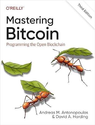 Mastering Bitcoin: Programming the Open Blockchain by Antonopoulos, Andreas M; Harding, David A | Paperback | Business & Economics
