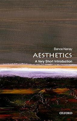 Aesthetics: A Very Short Introduction: The Continuation of the Eulogium Historiarum, 1364-1413 by Nanay, Bence | Paperback | Philosophy