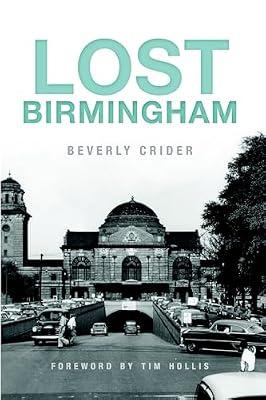 Lost Birmingham by Crider, Beverly | Paperback | History