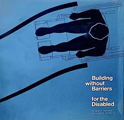 Building Without Barriers for the Disabled by Groom, James N.; Harkness, Sarah P. | Paperback