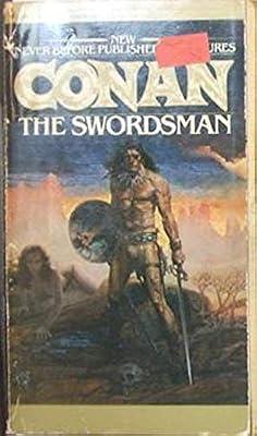 Conan the Swordsman (The Authorized New Adventures of Robert E. Howard's Conan, Book 1) | Paperback