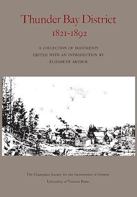 Thunder Bay District, 1821 - 1892 (Heritage) | Paperback | History Of The Americas