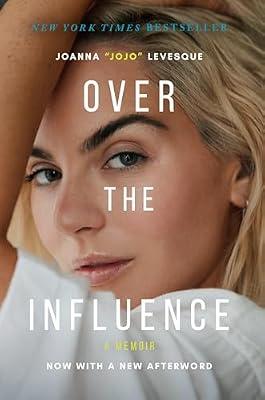 Over the Influence: A Memoir by Levesque, Joanna Jojo | Paperback | Biography & Autobiography