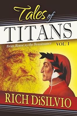 Tales of Titans: From Rome to the Renaissance, Vol. 1 by Disilvio, Rich | Paperback | Fiction