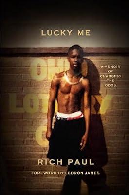 Lucky Me: A Memoir of Changing the Odds by Paul, Rich | Hardcover | Biography & Autobiography