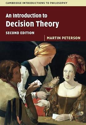 An Introduction to Decision Theory (Cambridge Introductions to Philosophy) by Peterson, Martin | Paperback | Science