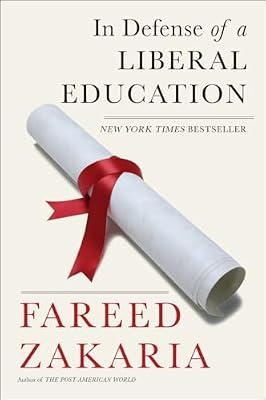 In Defense of a Liberal Education by Zakaria, Fareed | Paperback | Education