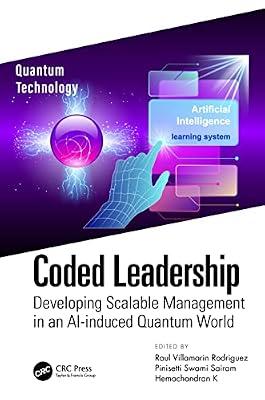 Coded Leadership: Developing Scalable Management in an Ai-induced Quantum World | Paperback | Management: Leadership And Motivation