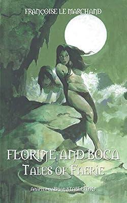 Florine and Boca by Le Marchand, Francoise | Paperback | Fantasy