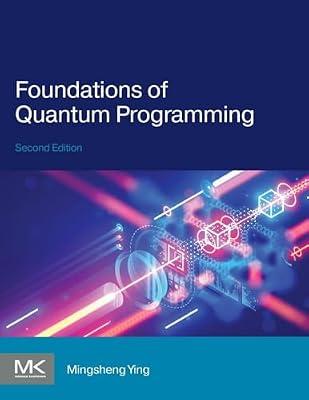 Foundations of Quantum Programming by Ying, Mingsheng | Paperback | Computer Science