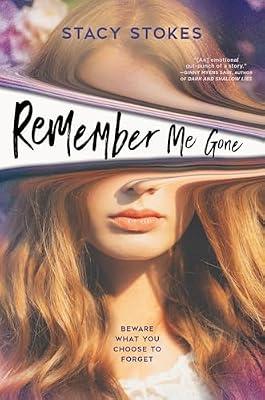 Remember Me Gone by Stokes, Stacy | Hardcover | Young Adult Fiction