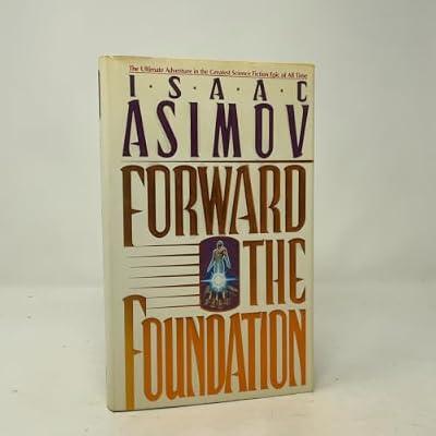 Forward the Foundation by Asimov, Isaac | Hardcover