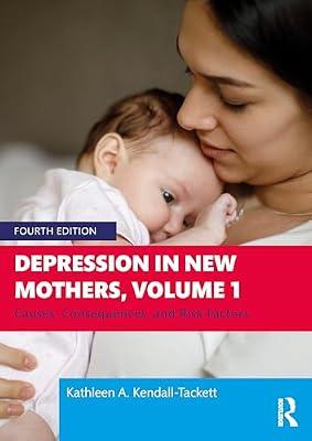 Depression in New Mothers, Volume 1: Causes, Consequences, and Risk Factors by Kendall-Tackett, Kathleen | Paperback | Psychotherapy