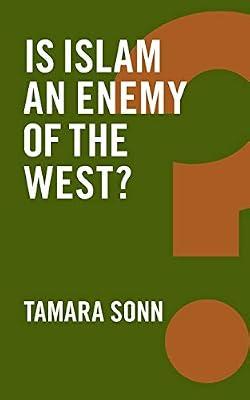 Is Islam an Enemy of the West? (Global Futures) by Sonn, Tamara | Paperback | Political Science