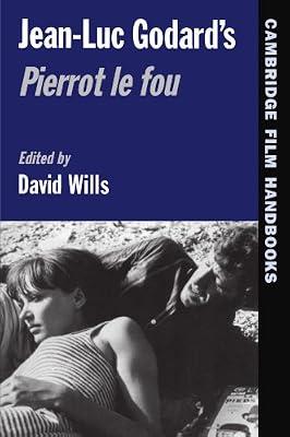Jean-Luc Godard's Pierrot le Fou (Cambridge Film Handbooks) | Paperback | Social Science