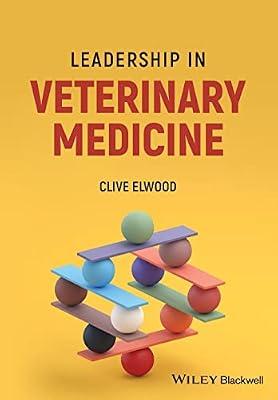 Leadership in Veterinary Medicine by Elwood, Clive | Paperback | Medical