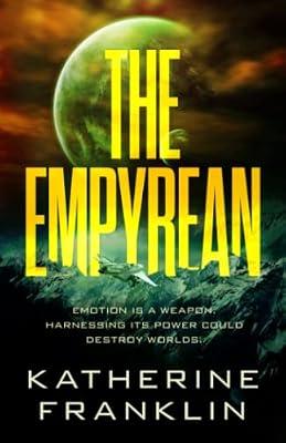 The Empyrean: 1 (Galaxy of Exiles) by Franklin, Katherine | Paperback | Space Opera