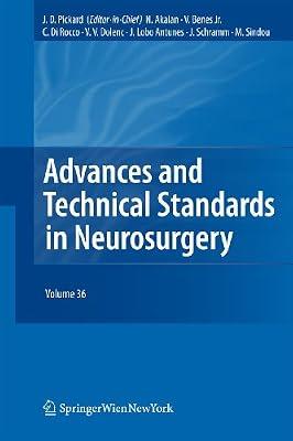 Advances and Technical Standards in Neurosurgery: Volume 36 | Hardcover | Neurosurgery