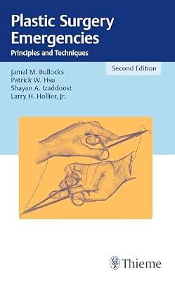 Plastic Surgery Emergencies Principles And Techniques 2Ed (Pb 2017) by Bullocks | Paperback | Medical