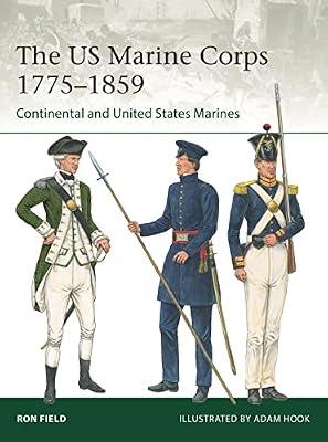 US Marine Corps 1775-1859: Continental and United States Marines: 251 (Elite, 251) by Field, Ron | Paperback | History