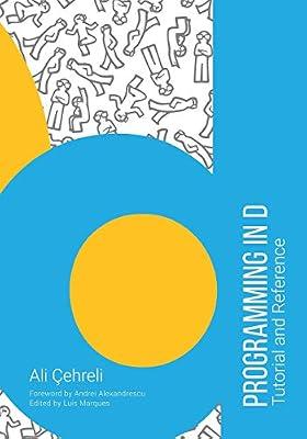 Programming in D: Tutorial and Reference by Cehreli, Ali | Paperback | Programming & Scripting Languages: General
