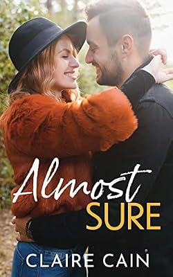 Almost Sure by Cain, Claire | Paperback | Romance