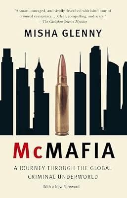 McMafia: A Journey Through the Global Criminal Underworld by Glenny, Misha | Paperback | True Crime