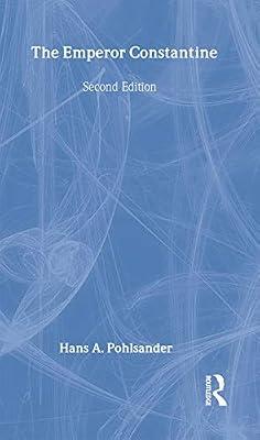 Emperor Constantine (Lancaster Pamphlets in Ancient History) by Pohlsander, Hans A. | Hardcover | History