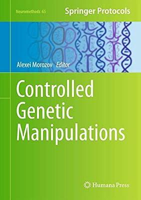 Controlled Genetic Manipulations: 65 (Neuromethods) | Hardcover | Neurosciences