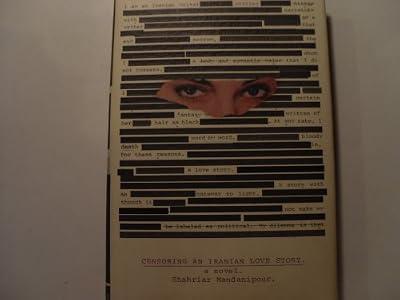 Censoring an Iranian Love Story by Mandanipour, Shahriar | Hardcover