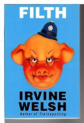 Filth by Welsh, Irvine | Paperback | Fiction