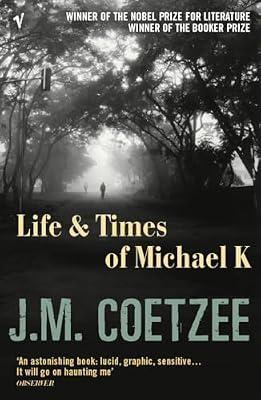 Life and Times of Michael K by Coetzee, J.M. | Paperback | Modern And Contemporary Fiction (Post 1945)