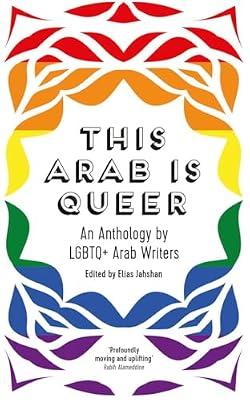 This Arab Is Queer | Paperback | Literary Collections