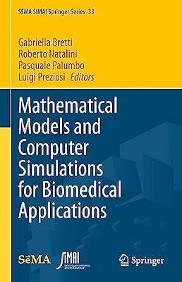 Mathematical Models and Computer Simulations for Biomedical Applications: 33 (SEMA SIMAI Springer Series) | Hardcover | Applied Mathematics