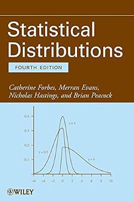Statistical Distributions by Catherine Forbes Merran Evans Nicholas Hastings Brian Peacock | Paperback | Probability & Statistics