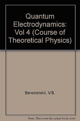 Quantum Electrodynamics: Vol 4 by Berestetskii, V. B.; etc. | Hardcover | Electricity