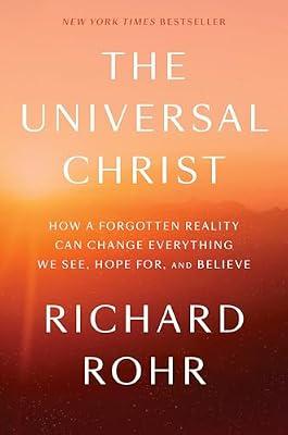 The Universal Christ by Rohr, Richard | Hardcover | Religion